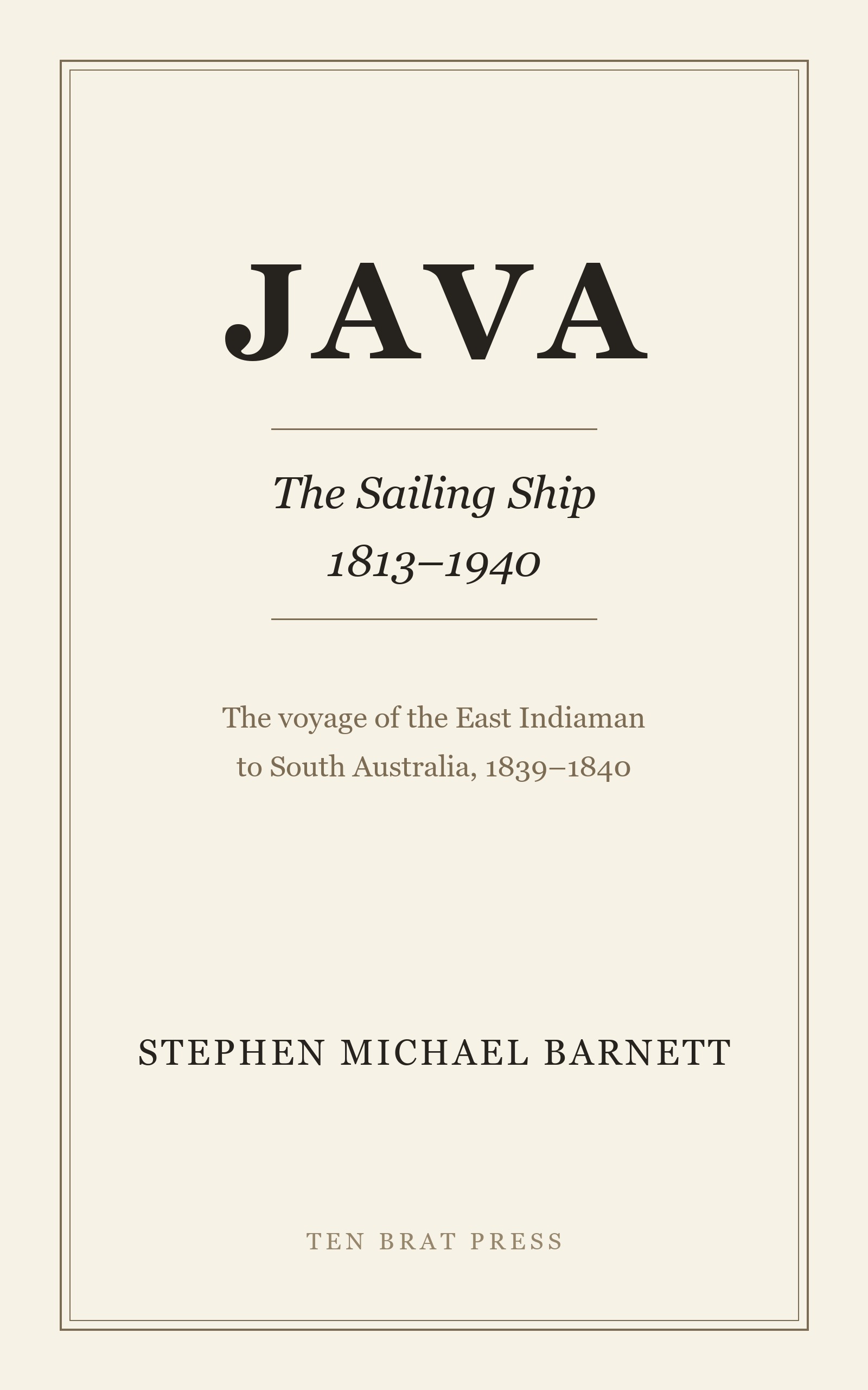 Book cover: Java — The Sailing Ship 1813–1940, by Stephen Michael Barnett, with a 1930s photograph of the Java at Gibraltar